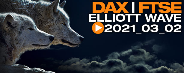 DAX 30, UK 100, Elliott Wave Technical Analysis 2 March 2021